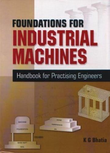 Foundations for Industrial Machines