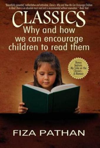 CLASSICS : Why and how we can encourage children to read them