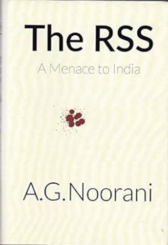 The RSS: A Menace to India