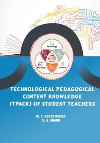 Technological Pedagogical Content Knowledge (TPACk) of Student Teachers