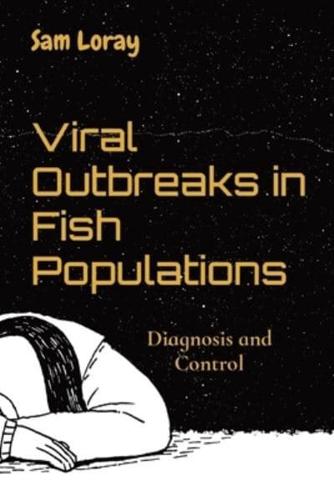 Viral Outbreaks in Fish Populations