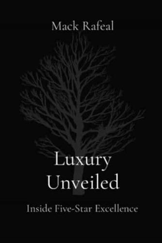 Luxury Unveiled