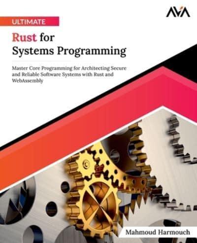 Ultimate Rust for Systems Programming