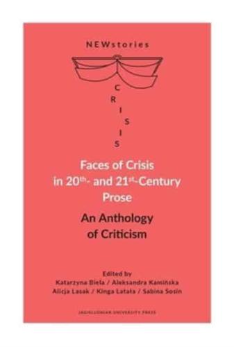Faces of Crisis in 20Th- And 21St-Century Prose