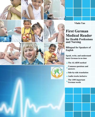 First German Medical Reader for Health Professions and Nursing