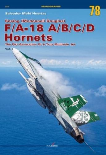Boeing (Mcdonnell Douglas) F/A-18 A/B/C/D Hornets Volume 1