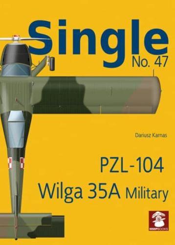 Single No. 47 PZL-104 Wilga 35A Military