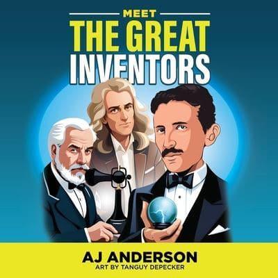 Meet the Great Inventors