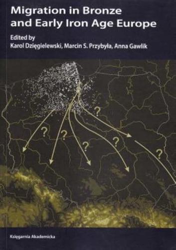 Migration in Bronze and Early Iron Age Europe