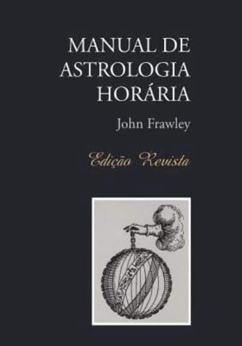 Manual De Astrologia Horaria - Edicao Revista