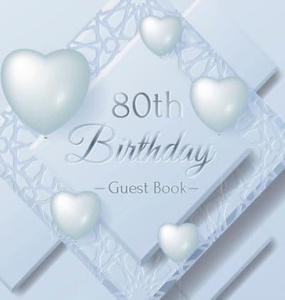 80th Birthday Guest Book: Ice Sheet, Frozen Cover Theme,  Best Wishes from Family and Friends to Write in, Guests Sign in for Party, Gift Log, Hardback