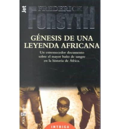 Genesis De Una Leyenda Africana