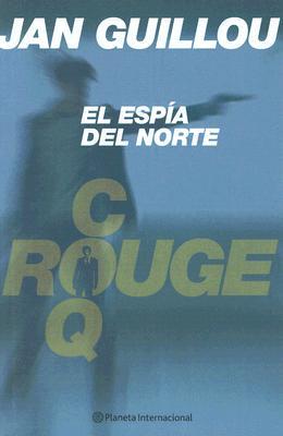 El Espia Del Norte/the North Spy