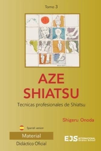Aze Shiatsu, Tomo 3