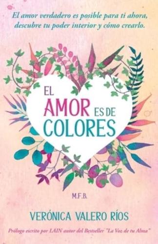 El Amor Es De Colores.