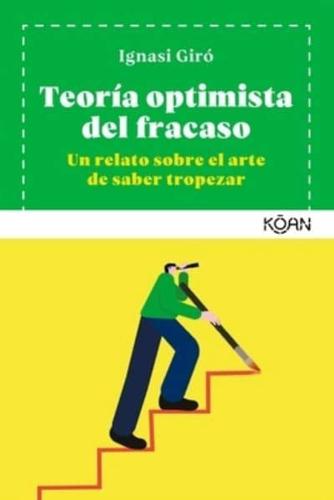 Teoria Optimista Del Fracaso