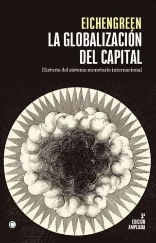 La Globalización Del Capital. 3rd Ed