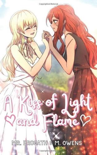 A Kiss of Light and Flame & A Kiss of Death and Rebirth, Volume 1
