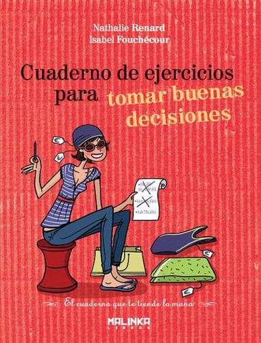 Cuaderno de Ejercicios Para Tomar Buenas Decisiones