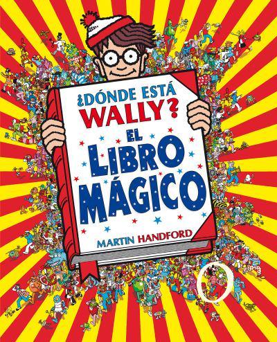 +Dónde Está Wally?: El Libro Mágico / Where's Waldo?: The Wonder Book
