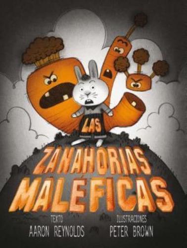 Zanahorias Maleficas, Las
