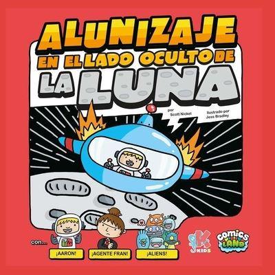 ALUNIZAJE EN EL LADO OCULTO DE LA LUNA: con Aarón, Agente Fran & aliens