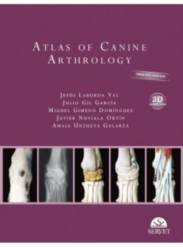 Atlas of Canine Arthrology. Updated Edition With 3D Animations