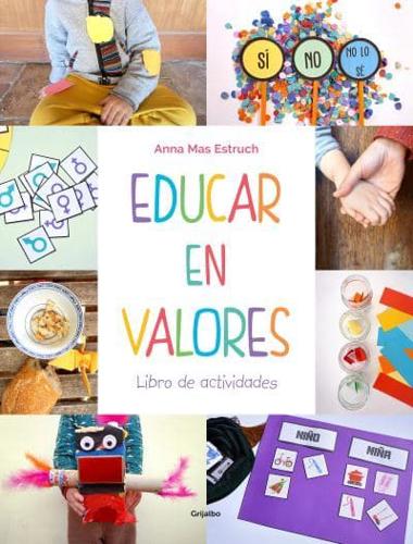 Educar En Valores. Libro De Actividades / Educate With Values: Activity Book