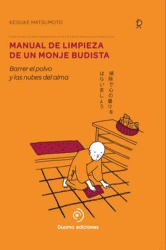 Manual De Limpieza De Un Monje Budista