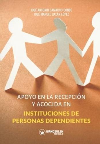 Apoyo En La Recepción Y Acogida En Instituciones De Personas Dependientes