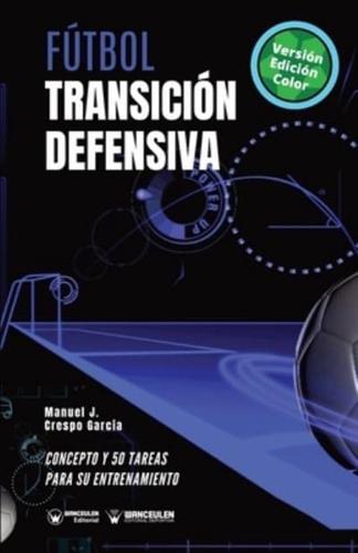 Fútbol. Transición Defensiva