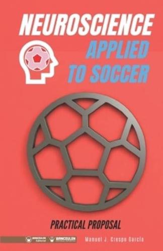 Neuroscience Applied to Soccer. Practical Proposal