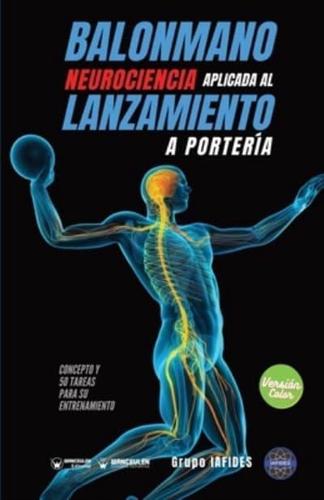 Balonmano. Neurociencia Aplicada Al Lanzamiento a Portería