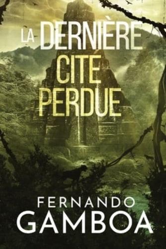 La Dernière Cité Perdue