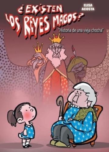 ¿Existen Los Reyes Magos?