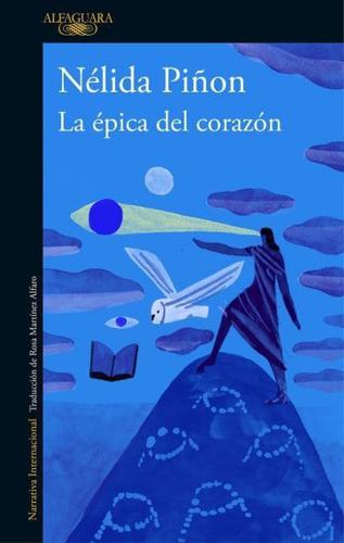 La Épica Del Corazón / The Epic of the Heart