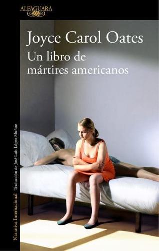 El Libro De Los Mártires Americanos / A Book of American Martyrs