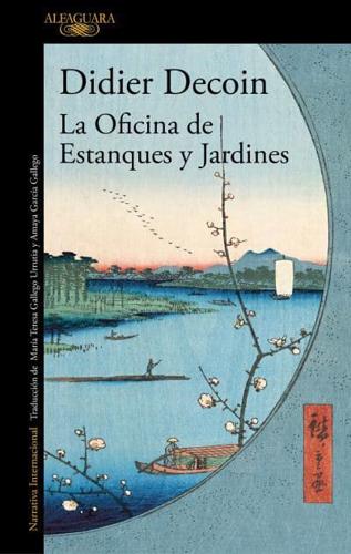 La Oficina De Estanques Y Jardines / The Office of Gardens and Ponds