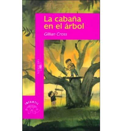 LA Cabana En El Arbol