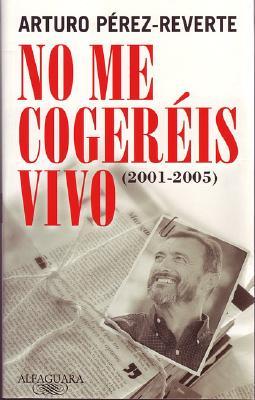 No Me Cogereis Vivo/i Won't Be Caught Alive