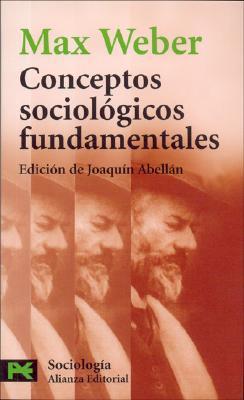 Weber, M: Conceptos sociológicos fundamentales