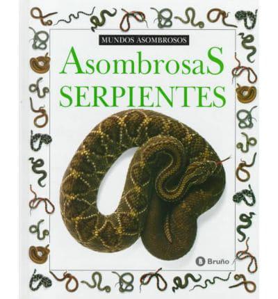 Mundos Asombrosos. Asombrosos Serpientes