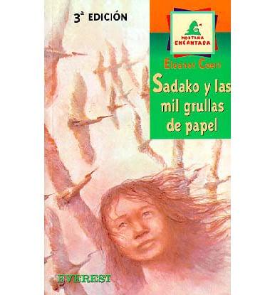 Sadako Y Las Mil Grullas De Papel/Sadako and the Thousand Paper Cranes