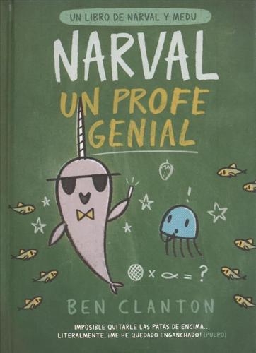 Narval, Un Profe Genial