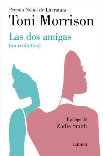 Las Dos Amigas (Un Recitativo) (INÉDITO) / Recitatif