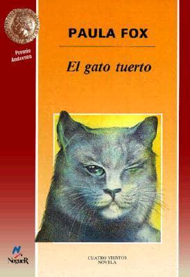 El Gato Tuerto/One-Eyed Cat