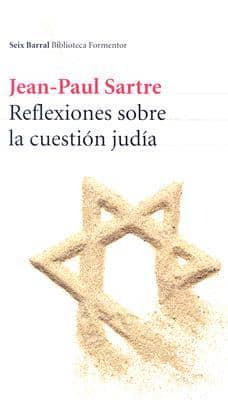 Sartre, J: Reflexiones sobre la cuestión judía