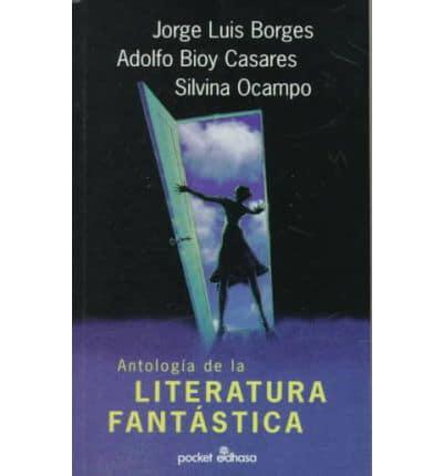 Antologia De LA Literatura Fantastica