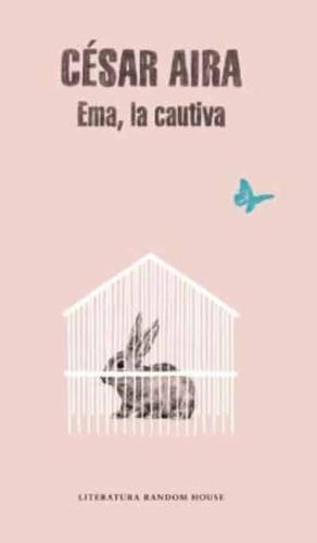 Emma, La Cautiva / Ema, the Captive