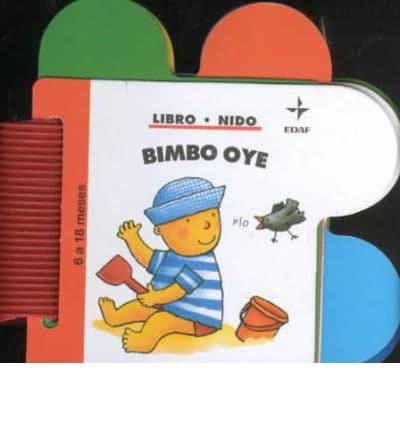 Bimbo Oye / Bimbo Hears